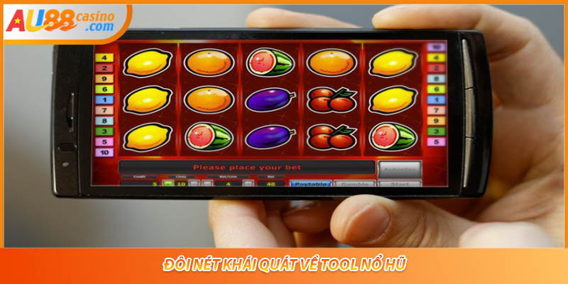 Đôi nét khái quát về Tool nổ hũ